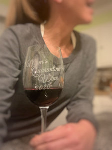 "Mom's Quarantine Wine" Glass